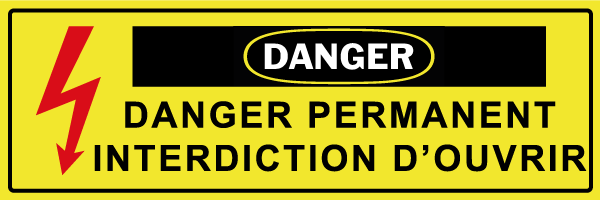 Danger permanent interdiction d'ouvrir - W663 - étiquettes et panneaux de danger et de prévention - texte paysage