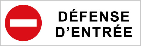 Défense d'entrer - P564 - étiquettes et panneaux d'interdiction et de restriction - picto et texte paysage