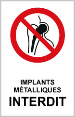 Implants métalliques interdits - P728 - étiquettes et panneaux d'interdiction et de restriction - picto et texte portrait