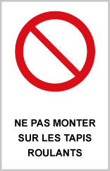 Ne pas monter sur les tapis roulants - P750 - étiquettes et panneaux d'interdiction et de restriction - picto et texte portrait