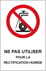 Ne pas utiliser pour la rectification humide - P745 - étiquettes et panneaux d'interdiction et de restriction - picto et texte portrait