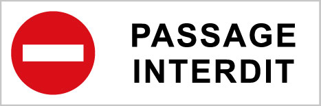 Passage interdit - P565 - étiquettes et panneaux d'interdiction et de restriction - picto et texte paysage