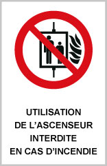 Utilisation de l'ascenseur interdite en cas d'incendie - P742 - étiquettes et panneaux d'interdiction et de restriction - picto et texte portrait